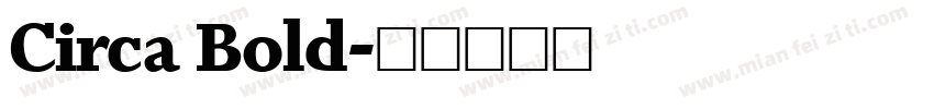 Circa Bold字体转换